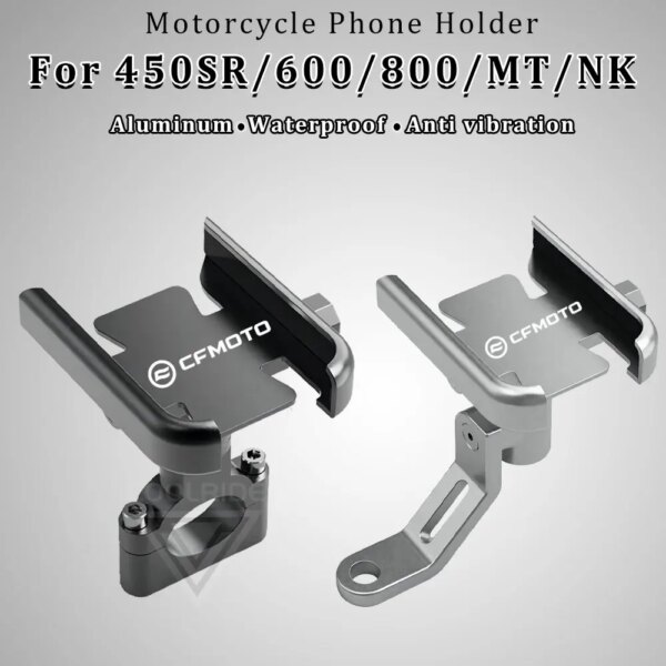 Soporte de teléfono para motocicleta, soporte de aluminio para CFMOTO 800MT, accesorios 450SR 800NK 650NK 650MT 250NK 150 250 300 650 400 MT/NK